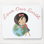 "Love Our Earth" Emily Mousepad