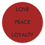 LOVE PEACE LOYALTY Sticker