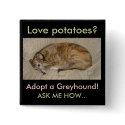 Love Potatoes? buttons