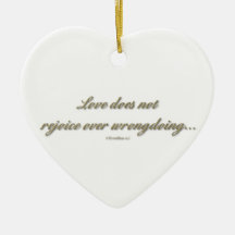 "Love rejoices with the truth" Ornament