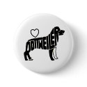 LOVE ROTTWEILERS BUTTON