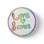 Love Saves Us All buttons