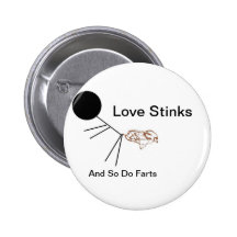 Love Stinks, And So Do Farts Button