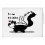 Love Stinks Greeting Card