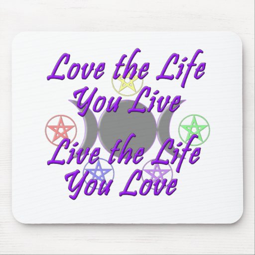 Love the Life You Live Mouse Mat