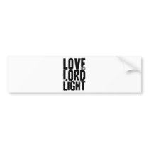 Love the Lord of Light Bumper Sticker