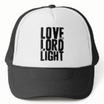 Love the Lord of Light Trucker Hats