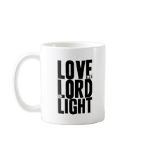 Love the Lord of Light Mug