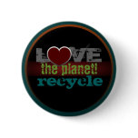 Love the Planet Recycle Button