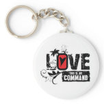 LOVE- This is My Command Keychains