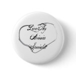 Love Thy Avionics Specialist Pinback Button