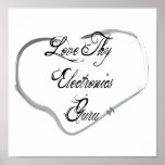 Love Thy Electronics Guru Poster