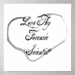 Love Thy Forensic Scientist posters