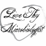Love Thy Microbiologist Acrylic Cut Out