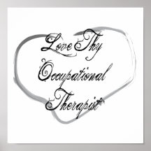 Love Thy Occupational Therapist Print