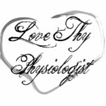 Love Thy Physiologist Acrylic Cut Outs