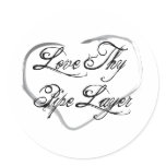Love Thy Pipe Layer Round Sticker