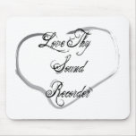 Love Thy Sound Recorder Mouse Pads