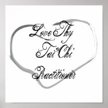 Love Thy Tai Chi Practitioner Print