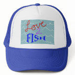 Love-to-Fish Hats