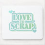 Love to Scrap Mouse Mats