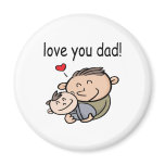 Love You Dad magnets