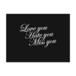 Love you Hate you Miss you sad funny gothic love postcards