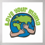 Love Your Mama posters