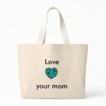 Love your mum tote bags