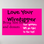 Love your wiretapper posters