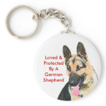 Loved & Protected By A German Shepherd keychains