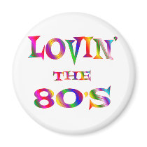 Lovin the 80s magnets