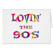 Lovin the 90s card