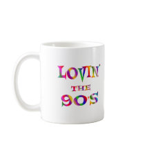 Lovin the 90s coffee mugs