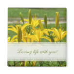 Loving Life With You Floral Magnet