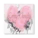 Loving Thoughts magnets