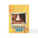 loving you  Valentines Day  photo Card