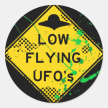 LOW FLYING UFO's ROAD SIGN WITH PAINT SPLATTER Round Stickers