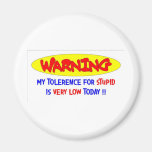 LOW TOLERENCE FRIDGE MAGNET
