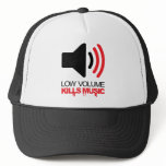 Low Volume Kills Music Trucker Hats