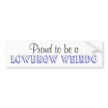 Lowbrow wierdo bumper stickers