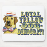 Loyal Yellow Dog Democrat  Mousepad 