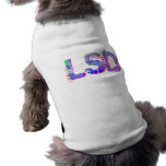LSD PET SHIRT