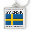 Lucky Enough to be Svensk Swedish Keychain