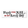 Lucky Friday the 13th White Bumper Sticker