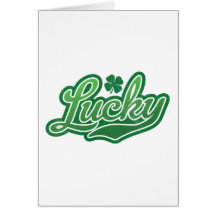 Lucky Lucky Greeting Card