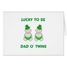 Lucky To Be Dad O' Twins Card