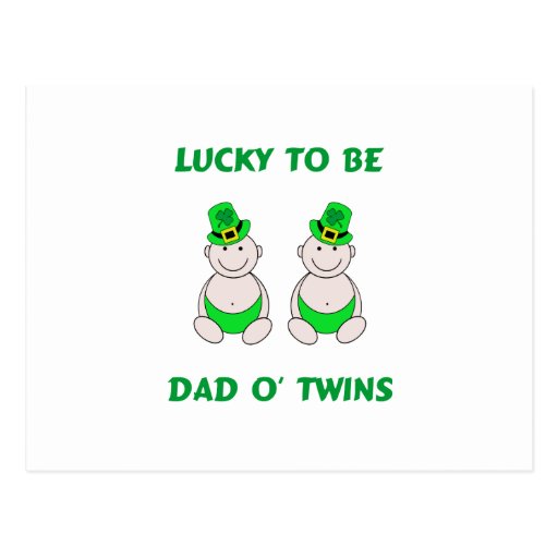 Lucky To Be Dad O' Twins Post Card