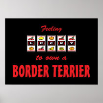 Lucky to Own a Border Terrier Fun Dog Design Print