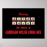 Lucky to Own a Cardigan Welsh Corgi Mix Fun Design posters